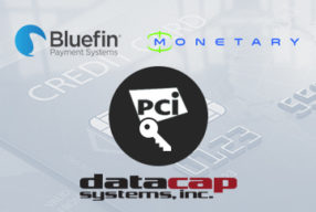 Bluefin, Datacap Systems, Inc. and Monetary LLC Partner to Provide Secure Payments with PCI-Validated Point-to-Point